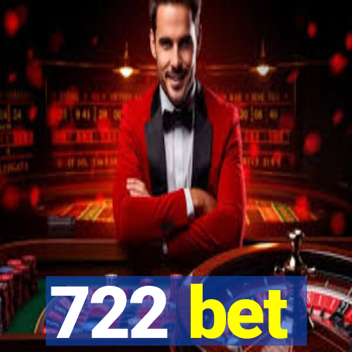 722 bet